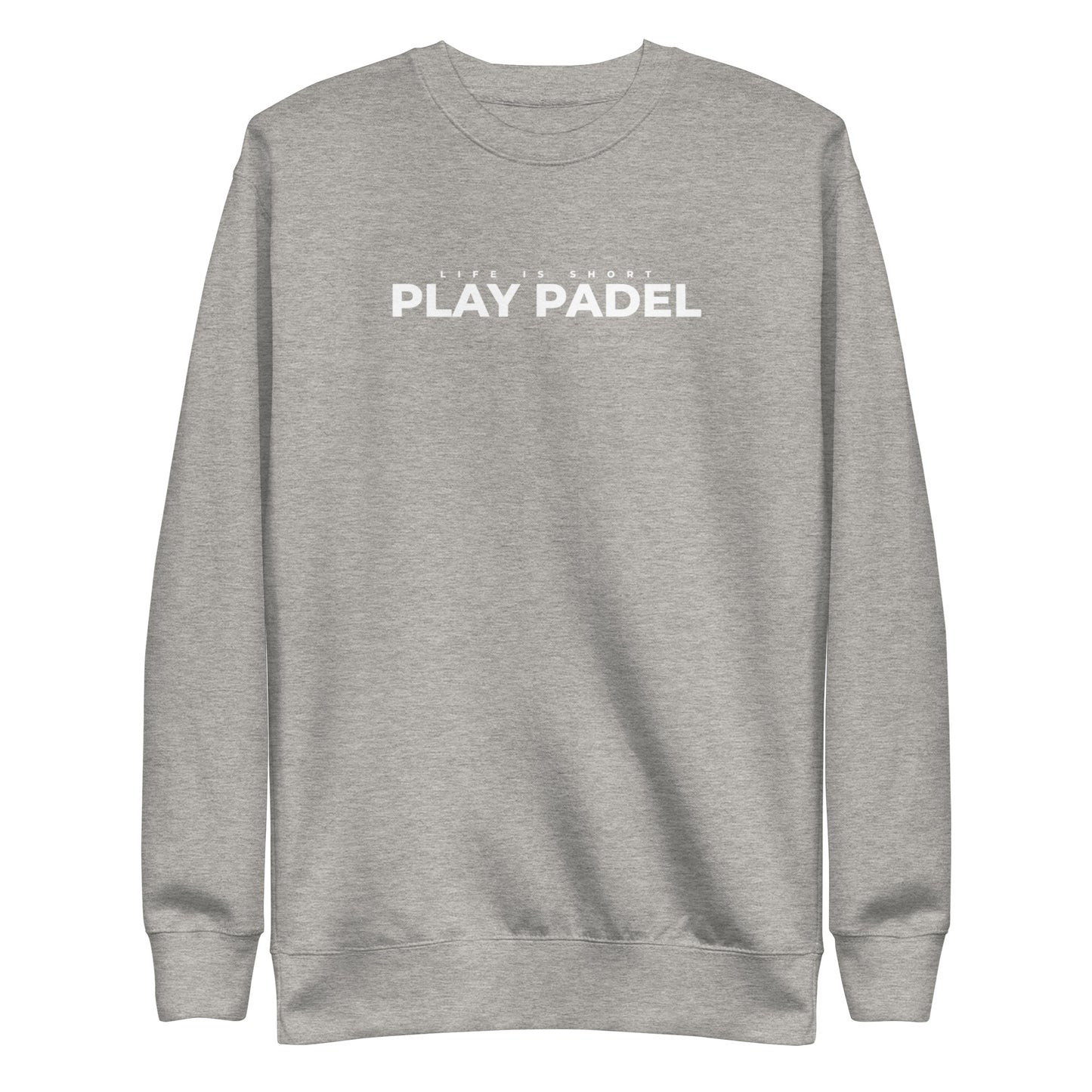Life is short, Play Padel - Uniseks premium sweatshirt